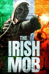 The Irish Mob izle