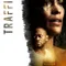 Traffik fragman izle